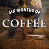 SIX MONTHS OF COFFEE ✨ one free bag of coffee