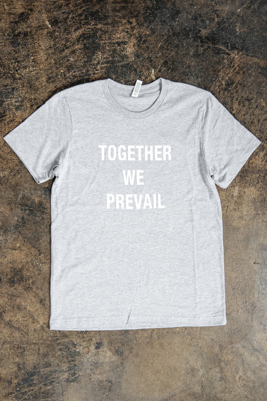 Together We Prevail T-Shirt | Light Heather Grey